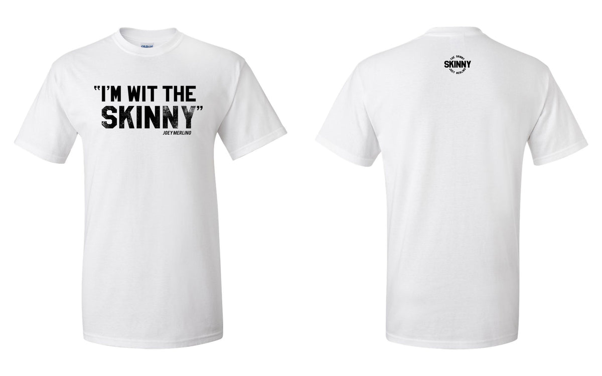 The Skinny "I'm Wit The Skinny" Clothing